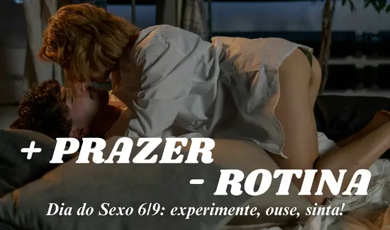 Como Aproveitar o Dia do Sexo: Dicas para Sair da Rotina 