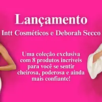 Conheça o novo lançamento da Deborah Secco com a Intt Cosméticos!
