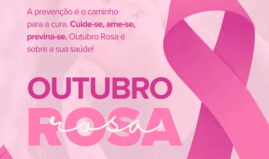 Outubro Rosa: Amor-próprio também é prevenção