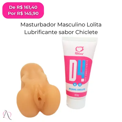 Kit Para Ele - 1 Masturbador Realístico e 1 Lubrificante sabor Chiclete