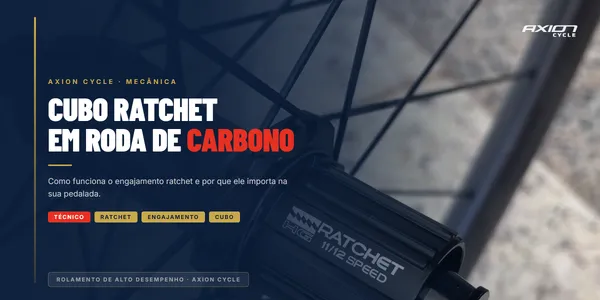 Cubo Ratchet em Roda de Carbono: Como Funciona e Por Que Importa