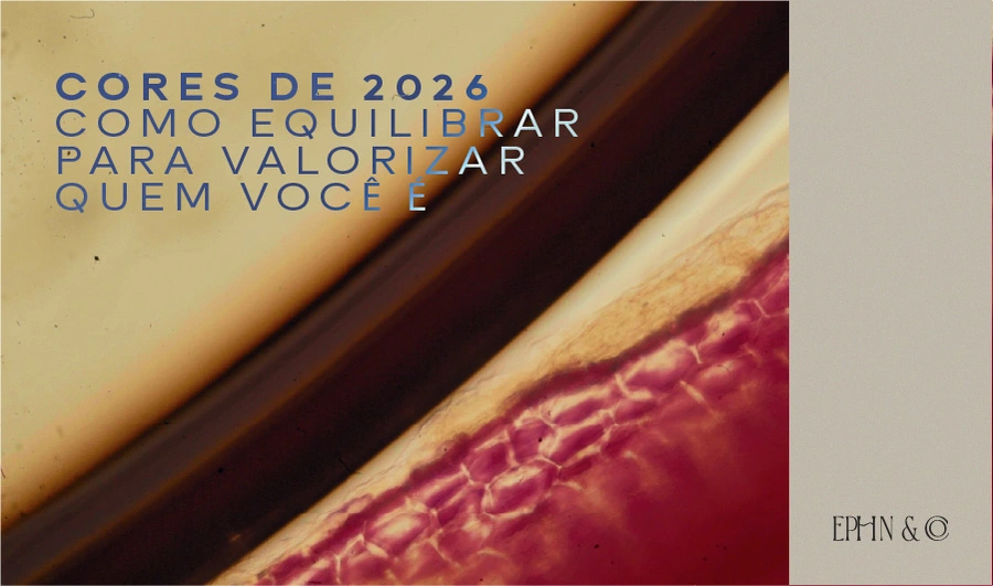 Cores de 2026 — como equilibrar para valorizar quem você é