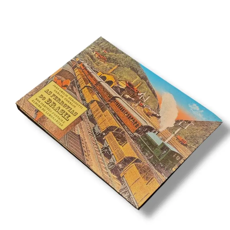 Livro As Ferrovias do Brasil: Nos Cartões Postais e Álbuns de Lembranças — Carlos Cornejo & João Emílio Gerodetti (Solaris Edições Culturais, 2005) — Capa dura