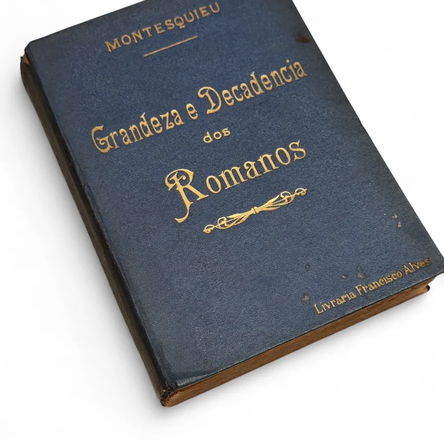Livro Grandeza e Decadência dos Romanos (Montesquieu, Livraria Francisco Alves, 1937) — Capa dura