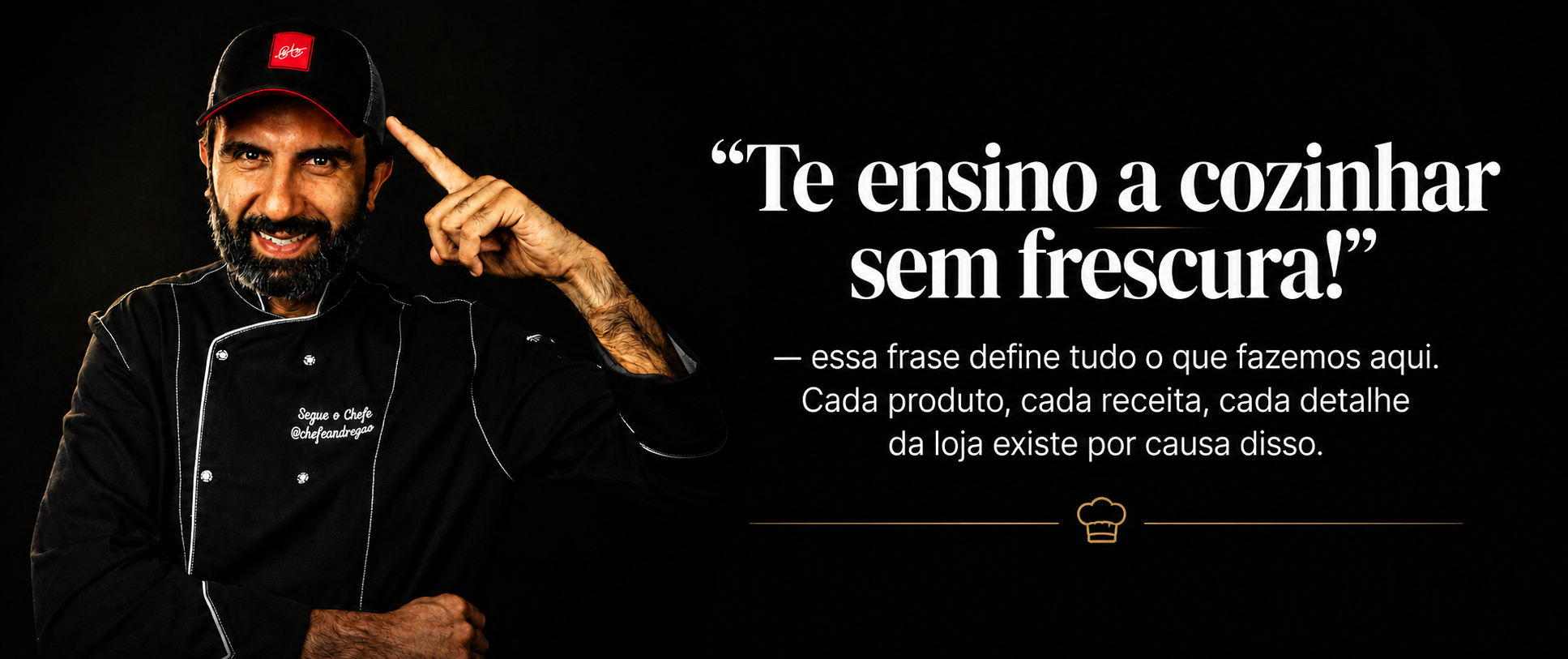 Chef Andrezão — Te ensino a cozinhar sem frescura!