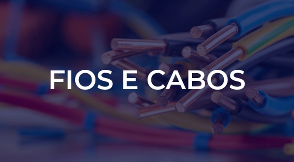 fios e cabos