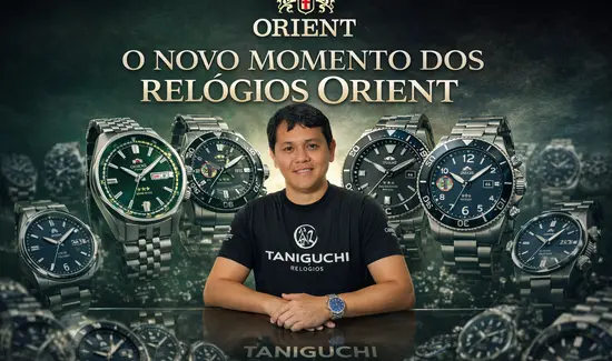 A Revolução da Relojoaria no Brasil e o Novo Momento dos Relógios Orient