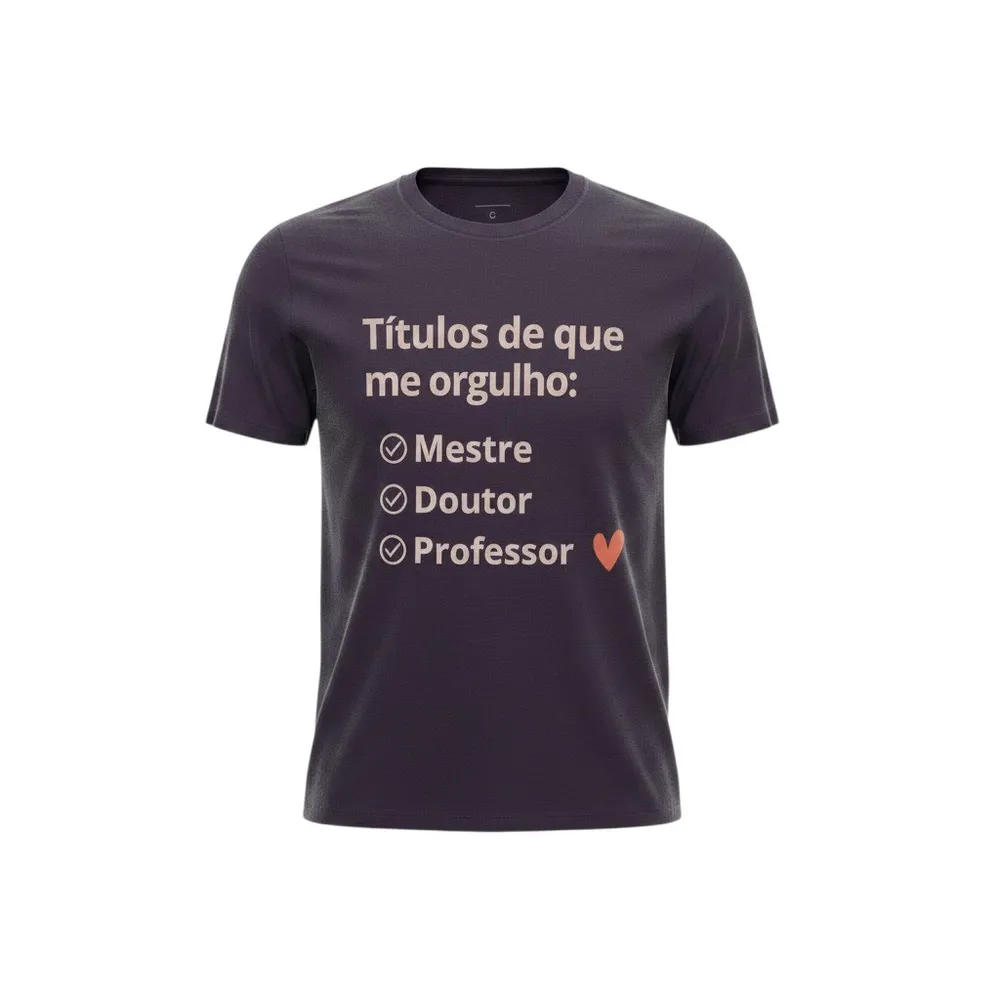 Camiseta Masculina “Títulos de que me orgulho”