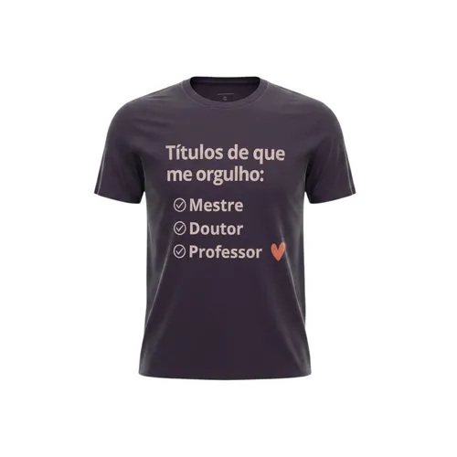 Camiseta Masculina “Títulos de que me orgulho”